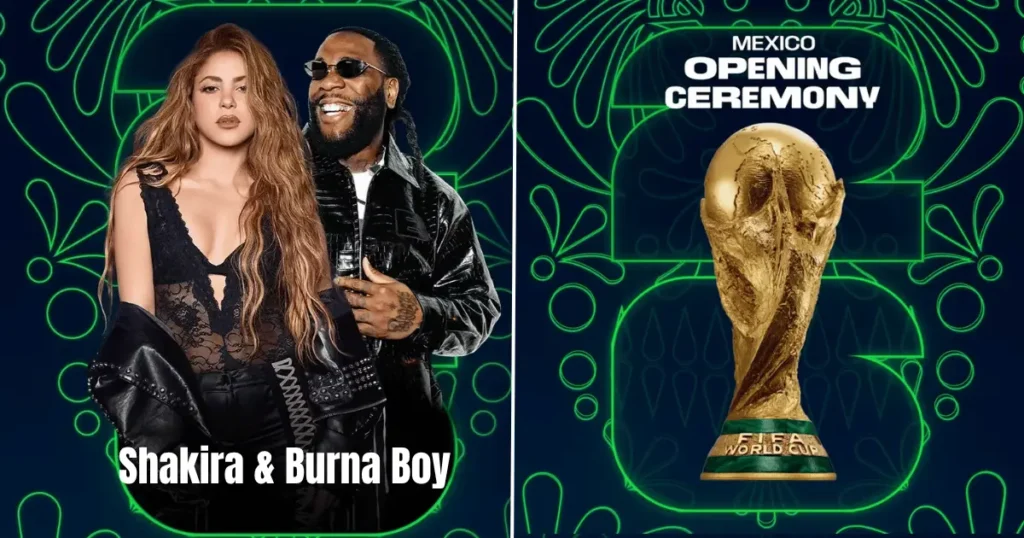 Shakira & Burna Boy to Headline World Cup 2026 Opening Ceremony